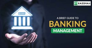 A Brief Guide to Banking Management